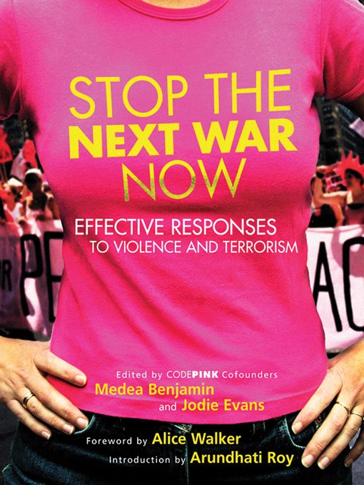 Title details for Stop the Next War Now by Medea Benjamin - Available